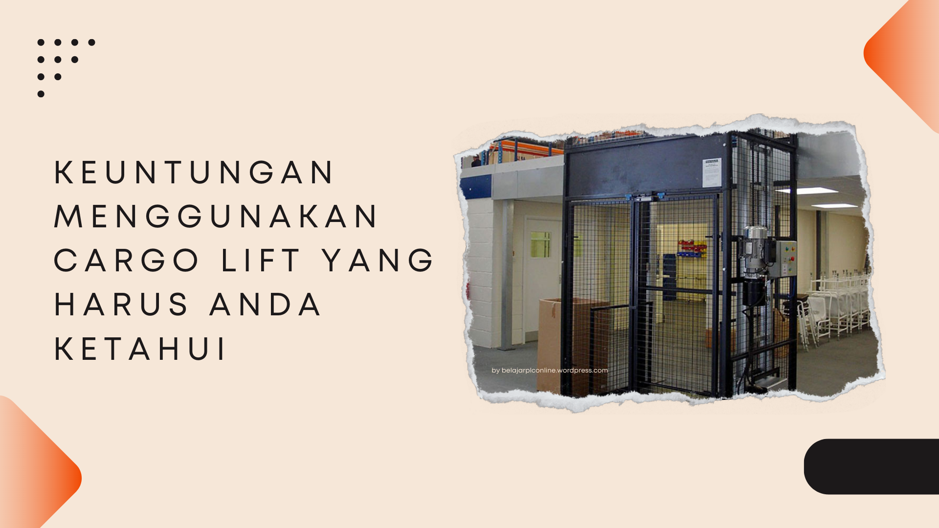 Keuntungan Menggunakan Cargo Lift yang Harus Anda Ketahui