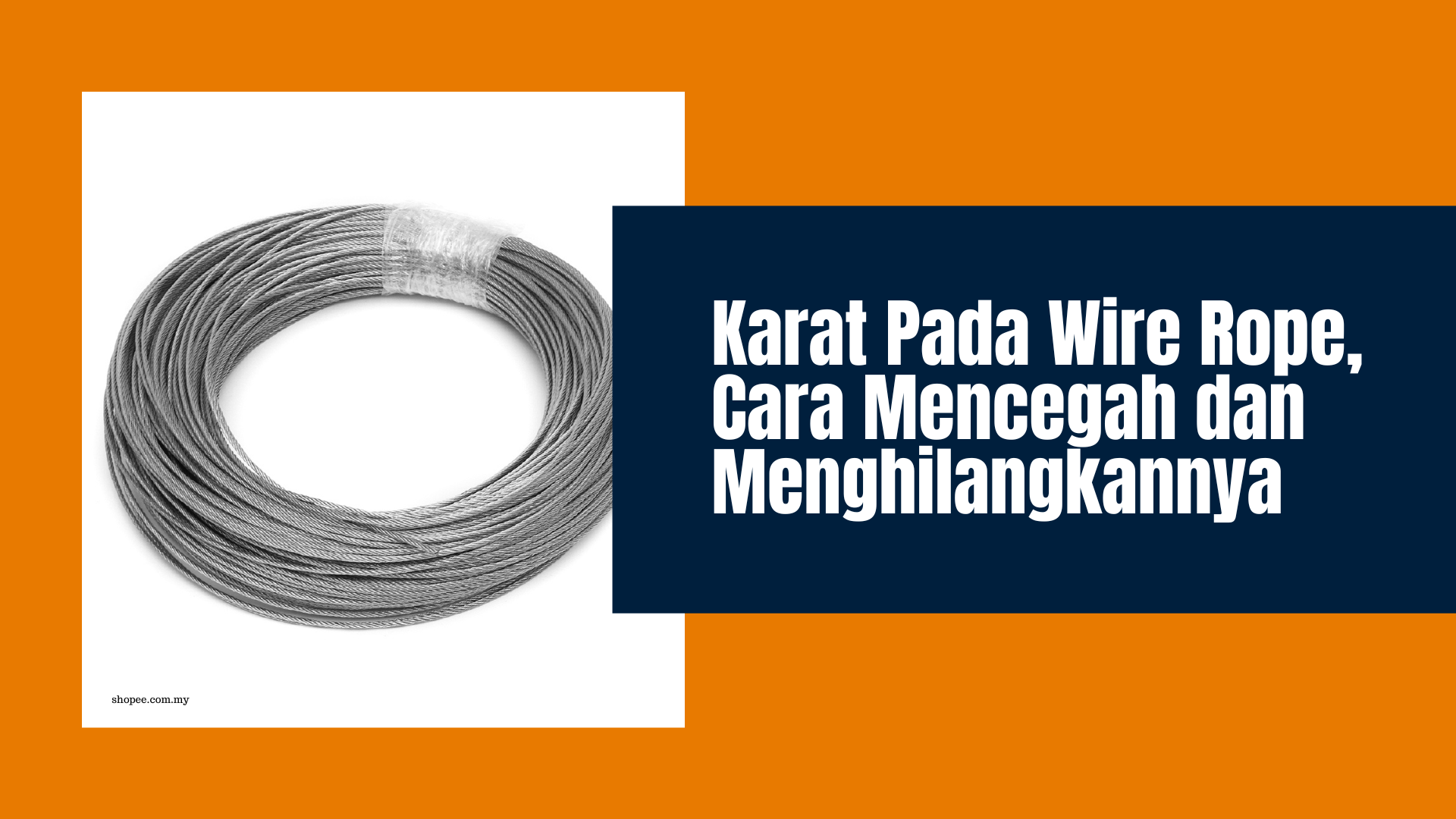 Karat Pada Wire Rope, Cara Mencegah dan Menghilangkannya