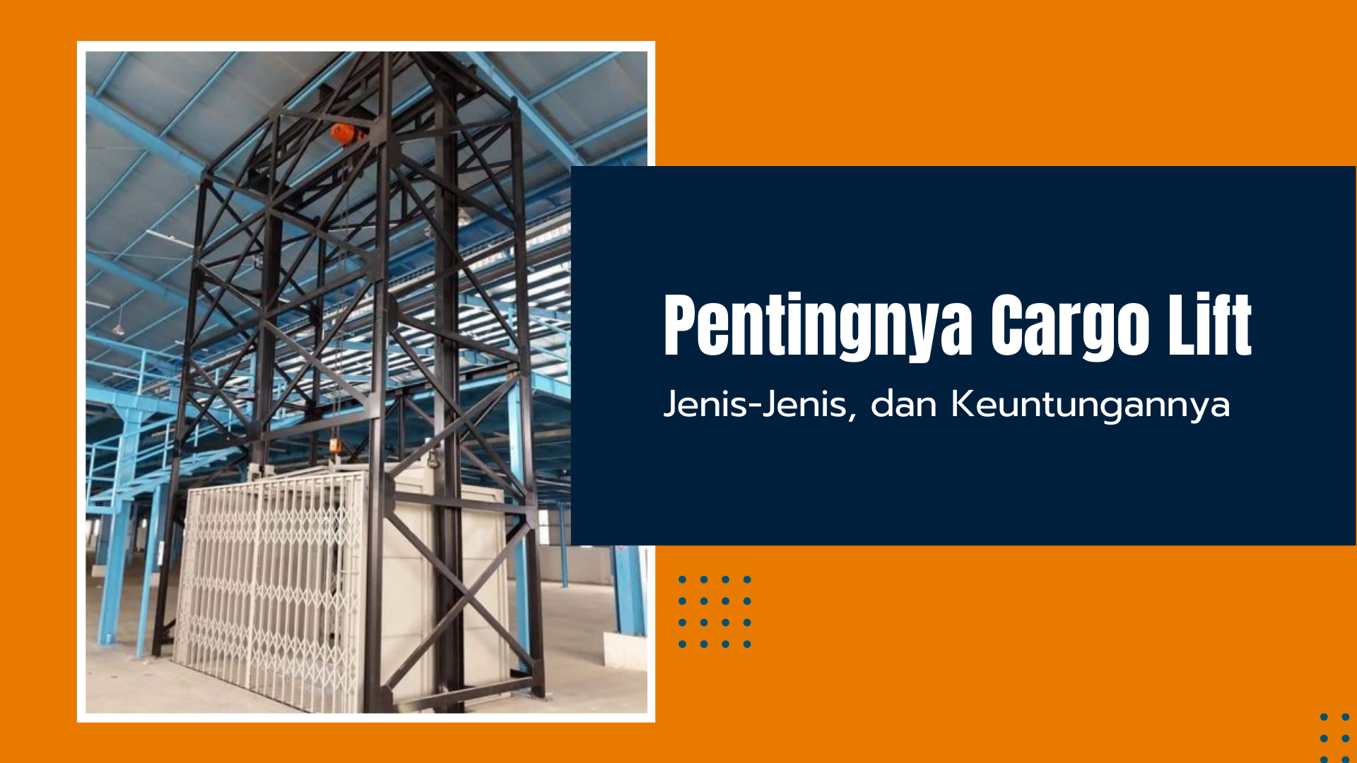 pentingnya cargo lift